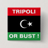 TRIPOLI ODER BUST BUTTON (Vorderseite)