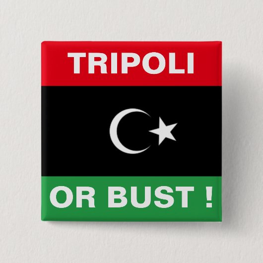 TRIPOLI ODER BUST BUTTON (Vorderseite)
