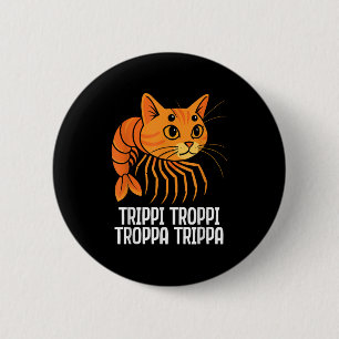 Trippi Troppi Troppa Trippa Italienisch Brainrot F Button