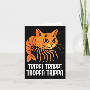 Trippi Troppi Troppa Trippa Italienischer Brainrot Karte