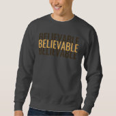 Tripple Believable Minimalist Graphic Sweatshirt (Vorderseite)