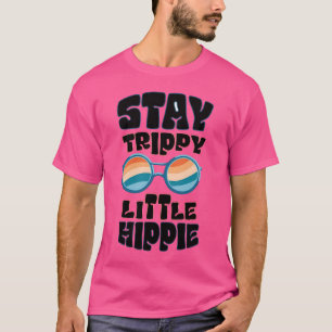 Trippy Little Hippie bleibe - Retro Psychedelic De T-Shirt