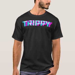 TRIPPY Optische Effekte Perfekt für Party oder Fes T-Shirt