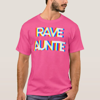 Trippy Techno Edm Music Rave Festival Aunt Auntie  T-Shirt
