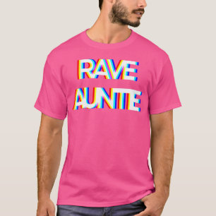 Trippy Techno Edm Musik Rave Festival Tante Tante T-Shirt