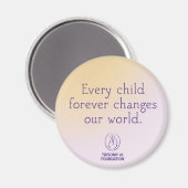 Trisomy 18 Foundation Zitat Multi-Color-Magnet Magnet (Vorderseite/Rückseite)