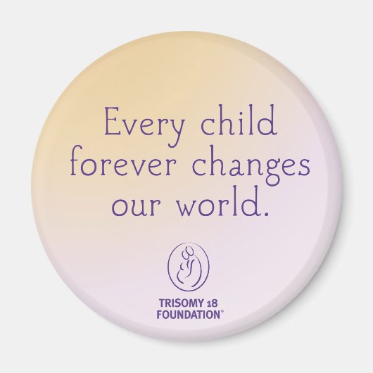 Trisomy 18 Foundation Zitat Multi-Color-Magnet Magnet (Vorne)