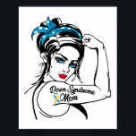Trisomy 21 Down Syndrome Mama Rosie The Riveter Poster<br><div class="desc">Dieses witzige 3, 21 Welt-Down-Syndrom Bewusstsein Tag Monat Design liest "Down-Syndrom Mutter rosie the niveter". Das Design umfasst eine Mutter und eine Rose den Nieter. Es ist großartig für Mütter Tag oder Valentinstag. Es ist ein tolles 3, 21-Welt-Down-Syndrom Bewusstsein Tag Monat Design</div>
