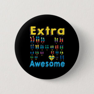 Trisomy 21 Xx Extra Chromosome Girl World Down Syn Button