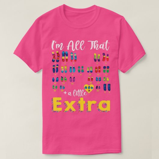 Trisomy 21 XX Extra Chromosome Girl World Down Syn T-Shirt (Design vorne)
