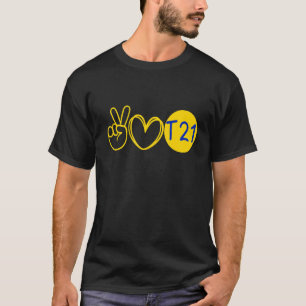 Trisomy T21 Women Men and Kleinkind-Down Syndrom A T-Shirt