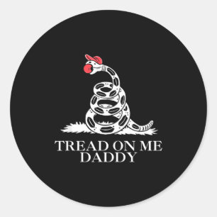Tritt auf Daddy lustige sarkastische Gadsden-Flagg Runder Aufkleber