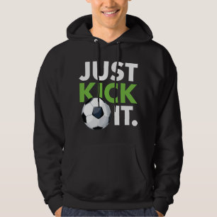 Tritt es einfach hoodie