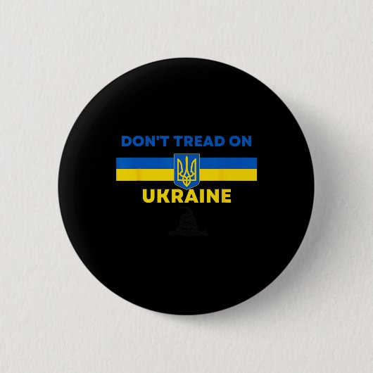 Tritt nicht auf die Ukraine! Ukraine Unterstützer Button (Vorderseite)