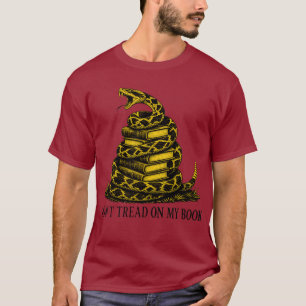 Tritt nicht auf meine Bücher Lustige Gadsden-Schla T-Shirt