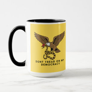 Tritt nicht auf meinen Demokratiebecher Tasse