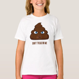 Tritt nicht auf mich Kacke T-Shirt