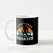 Tritt nicht den Bigfoot  Kaffeetasse (Links)