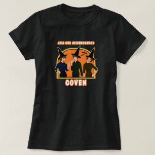 Tritt unserem Nachbarschafts-Coven bei. T-Shirt
