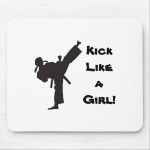 Tritt wie ein Mädchen Martial Arts Tae Kwon Do Kar Mousepad