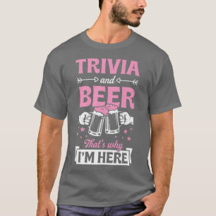 Trivia and Beer Deshalb bin ich hier Funny Pub Tri T-Shirt