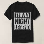 Trivia Night Legend - Funny Quote Quiz Game T-Shir T-Shirt (Design vorne)