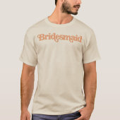 TRIXIE Retro 70er Themed Burnt Orange Bridesmaid T-Shirt (Vorderseite)