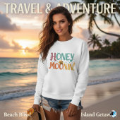 TRIXIE Retro 70's Themed Honeymoonin' Bride Sweatshirt