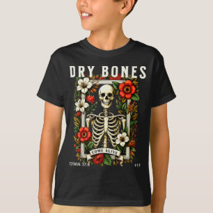 Trockene Knochen werden lebendig Lustiges Skelett T-Shirt