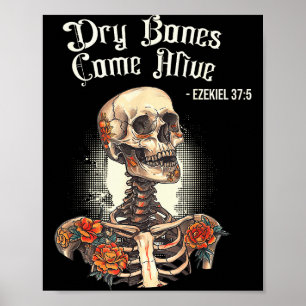Trockene Knochen werden lebendig Skelett Blumen Ch Poster