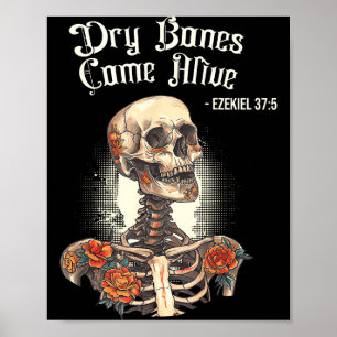 Trockene Knochen werden lebendig Skelett Blumen Ch Poster
