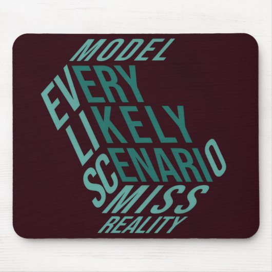 Trockene Motivation | Modellierte Realität | Tiefs Mousepad (Vorne)