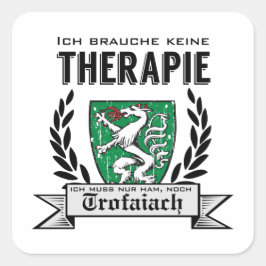 Trofaiach meine Steiermark Österreich Therapie Quadratischer Aufkleber