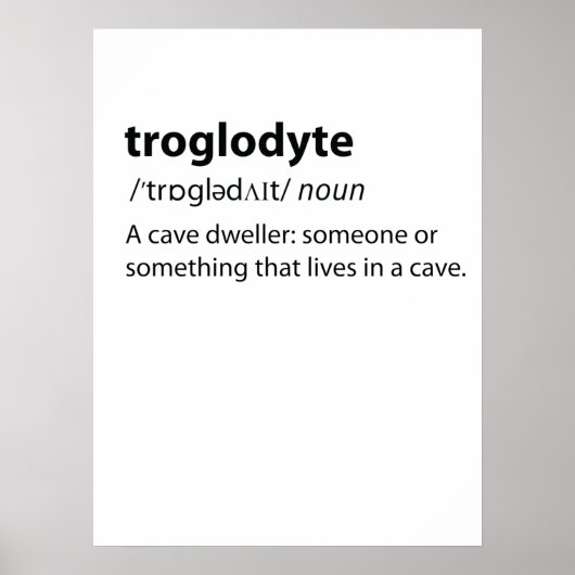 Troglodyte - Funny Cave Dweller Caver Speleology Poster (Vorne)
