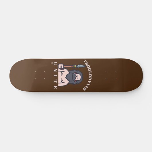 "TROGLODYTES UNITE" lustiger Stein-Age-Caveman Skateboard (Horizontal)