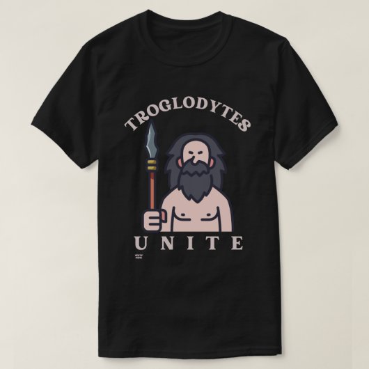 "TROGLODYTES UNITE" lustiger Stein-Age-Caveman T-Shirt (Design vorne)