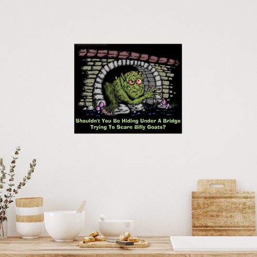 Troll unter einer Brücke Poster (Küche)