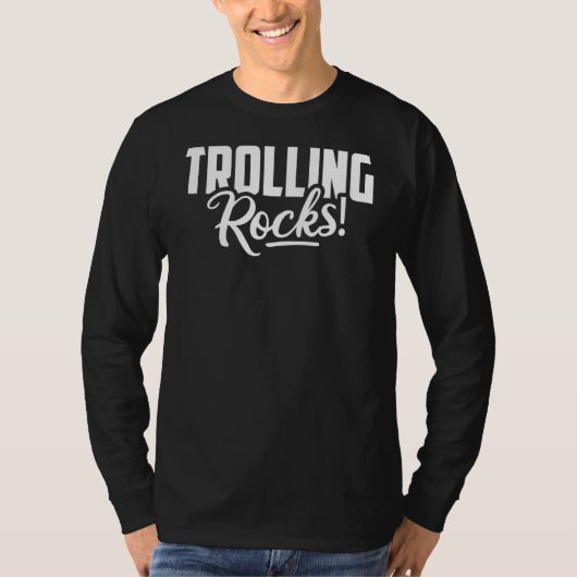 Trolling Rocks Internet Troll Online Troll Sarcast T-Shirt (Vorderseite)