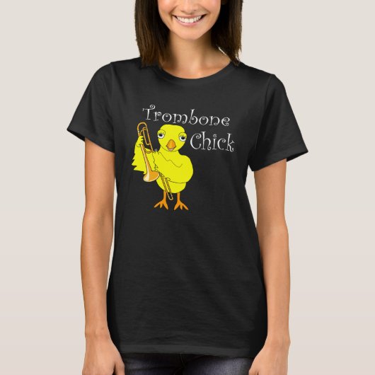 Trombone-Chick-Text T-Shirt (Vorderseite)