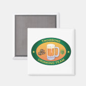 Trombone Drink Team Magnet (Vorderseite/Rückseite)