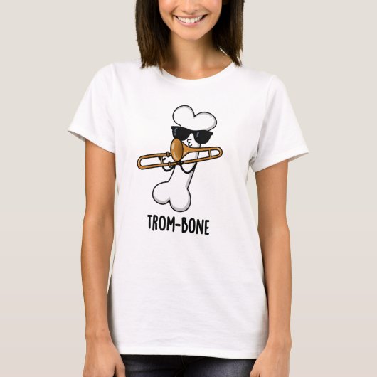 Trombone Funny Music Trombone Pun T-Shirt (Vorderseite)
