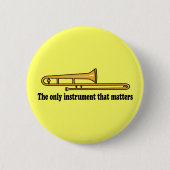 Trombone-Haltung Button (Vorderseite)