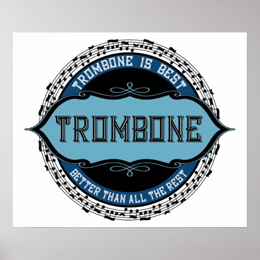 Trombone Is Best Poster (Vorne)