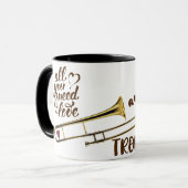 Trombone Liebhaber Alles was Sie brauchen ist Lieb Tasse (Vorderseite Links)