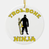 Trombone Ninja Keramikornament (Vorne)
