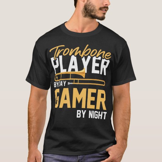 Trombone Player by Day Gamer by Night - Band Tromb T-Shirt (Vorderseite)