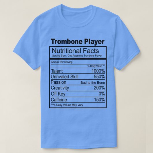 Trombone Player Ernährung Fakten Geschenk für Trom T-Shirt (Design vorne)