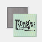 Trombone-Rough-Text Magnet (Vorderseite/Rückseite)