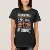 Trombone sind das Becken der Musik - Trombone Love T-Shirt (Vorderseite)