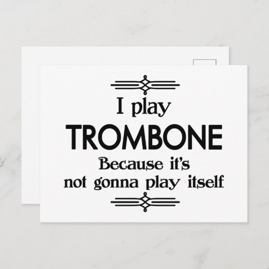 Trombone - Spielen Sie sich selbst Funny Deko Musi Postkarte (Vorne/Hinten)